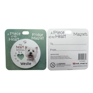 Mt Meru accessories Westie A Piece of my Heart Fridge Magnet