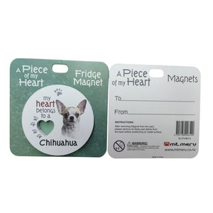 Mt Meru accessories Chihuahua Short Hair A Piece of my Heart Fridge Magnet
