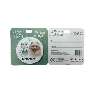 Mt Meru accessories Pomeranian A Piece of my Heart Fridge Magnet