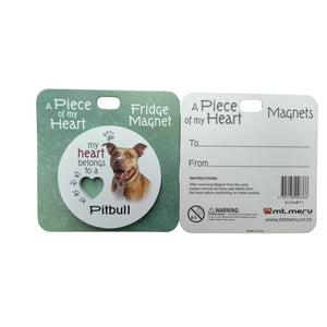 Mt Meru accessories Pitbull A Piece of my Heart Fridge Magnet
