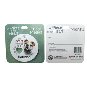 Mt Meru accessories Bulldog A Piece of my Heart Fridge Magnet