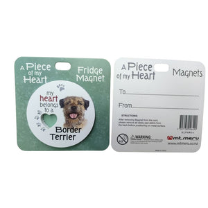 Mt Meru accessories Border Terrier A Piece of my Heart Fridge Magnet